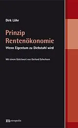 Kartonierter Einband Prinzip Rentenökonomie von Dirk Löhr