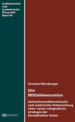 Kartonierter Einband Die Mittelmeerunion von Termime Mechergui