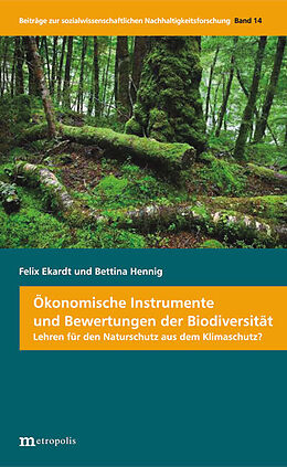 Kartonierter Einband Ökonomische Instrumente und Bewertungen der Biodiversität von Felix Ekardt, Bettina Hennig