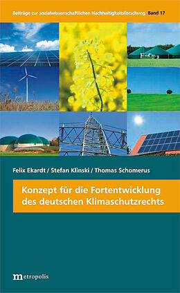 Kartonierter Einband Konzept für die Fortentwicklung des deutschen Klimaschutzrechts von Felix Ekardt, Stefan Klinski, Thomas Schomerus