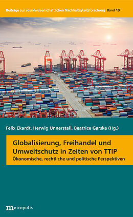 Kartonierter Einband Globalisierung, Freihandel und Umweltschutz in Zeiten von TTIP von 