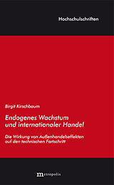 Kartonierter Einband Endogenes Wachstum und internationaler Handel von Birgit Kirschbaum