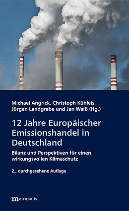 Kartonierter Einband 12 Jahre Europäischer Emissionshandel in Deutschland von 