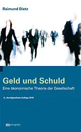 Kartonierter Einband Geld und Schuld von Raimund Dietz