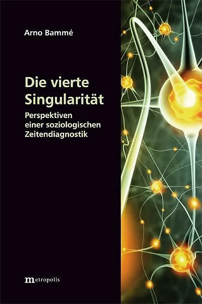 Die vierte Singularität