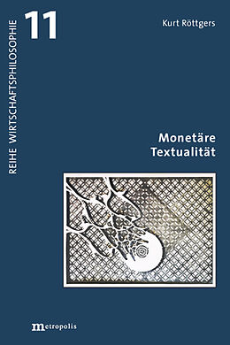 Kartonierter Einband Monetäre Textualität von Kurt Röttgers