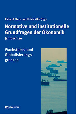 Kartonierter Einband Wachstums- und Globalisierungsgrenzen von Ulrich Klüh