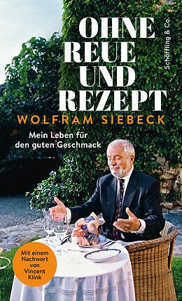 E-Book (epub) Ohne Reue und Rezept von Wolfram Siebeck