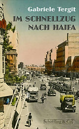 E-Book (epub) Im Schnellzug nach Haifa von Gabriele Tergit
