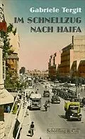 E-Book (epub) Im Schnellzug nach Haifa von Gabriele Tergit