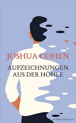 E-Book (epub) Aufzeichnungen aus der Höhle von Joshua Cohen