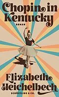 E-Book (epub) Chopin in Kentucky von Elizabeth Heichelbech