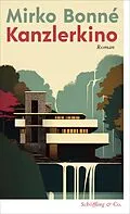 E-Book (epub) Kanzlerkino von Mirko Bonné