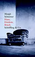 E-Book (epub) Haus, Friedens, Bruch. von Margit Schreiner