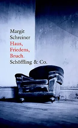 E-Book (epub) Haus, Friedens, Bruch. von Margit Schreiner