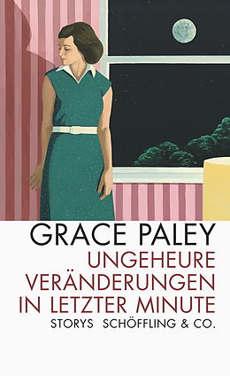 E-Book (epub) Ungeheure Veränderungen in letzter Minute von Grace Paley