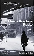 E-Book (epub) Herrn Brechers Fiasko von Martin Kessel