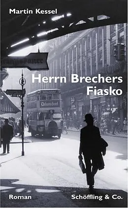 E-Book (epub) Herrn Brechers Fiasko von Martin Kessel