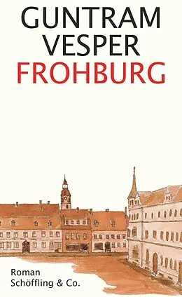 E-Book (epub) Frohburg von Guntram Vesper