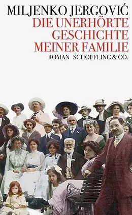 E-Book (epub) Die unerhörte Geschichte meiner Familie von Miljenko Jergovi