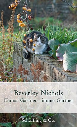 E-Book (epub) Einmal Gärtner - immer Gärtner von Beverley Nichols