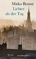 E-Book (epub) Lichter als der Tag von Mirko Bonné