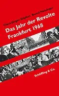 E-Book (epub) Das Jahr der Revolte von Bernd Messinger, Claus-Jürgen Göpfert