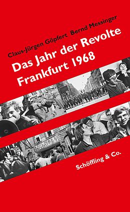 E-Book (epub) Das Jahr der Revolte von Claus-Jürgen Göpfert, Bernd Messinger