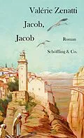 E-Book (epub) Jacob, Jacob von Valérie Zenatti