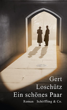 E-Book (epub) Ein schönes Paar von Gert Loschütz