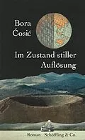 E-Book (epub) Im Zustand stiller Auflösung von Bora osi