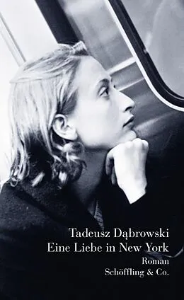 E-Book (epub) Eine Liebe in New York von Tadeusz Dbrowski