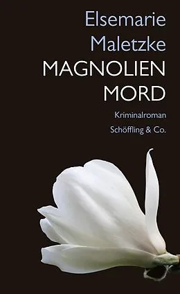E-Book (epub) Magnolienmord von Elsemarie Maletzke