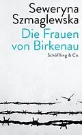 E-Book (epub) Die Frauen von Birkenau von Seweryna Szmaglewska