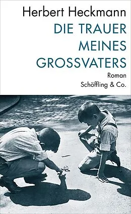 E-Book (epub) Die Trauer meines Großvaters von Herbert Heckmann