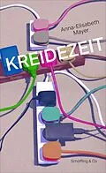 E-Book (epub) Kreidezeit von Anna-Elisabeth Mayer