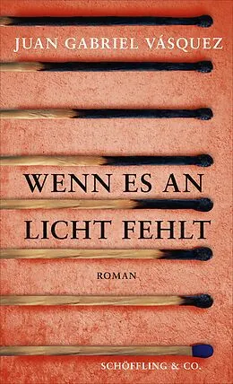 E-Book (epub) Wenn es an Licht fehlt von Juan Gabriel Vásquez