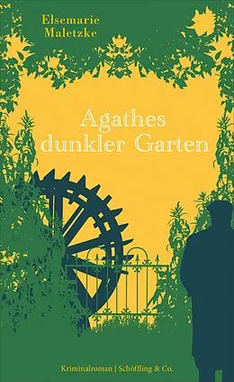 E-Book (epub) Agathes dunkler Garten von Elsemarie Maletzke