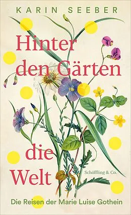 E-Book (epub) Hinter den Gärten die Welt von Karin Seeber