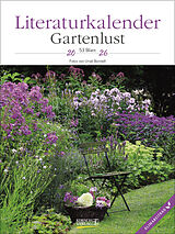 Kalender Literaturkalender Gartenlust 2026 von Ursel Borstell