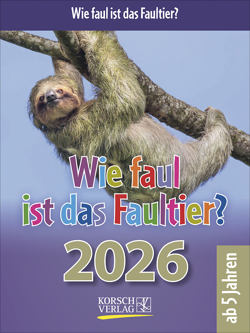 Wie faul ist das Faultier? 2026