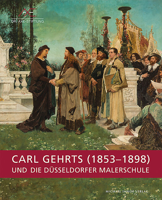 Carl Gehrts (18531898) und die Düsseldorfer Malerschule