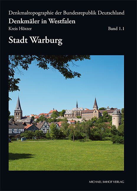 Denkmäler in Westfalen - Kreis Höxter - Band 1.1 - Stadt Warburg