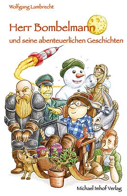 E-Book (epub) Herr Bombelmann und seine abenteuerlichen Geschichten von Wolfgang Lambrecht