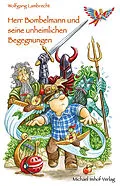 E-Book (epub) Herr Bombelmann und seine unheimlichen Begegnungen von Wolfgang Lambrecht