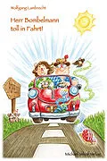 E-Book (epub) Herr Bombelmann toll in Fahrt! von Wolfgang Lambrecht