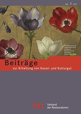 Kartonierter Einband Beiträge zur Erhaltung von Kunst- und Kulturgut Heft 1/2017 von 