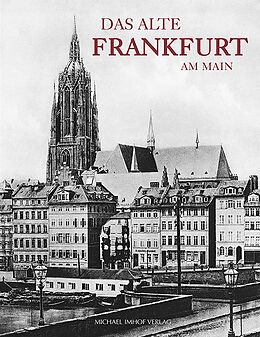 Fester Einband Das alte Frankfurt am Main von Franz Rittweger