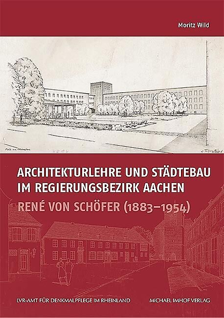 Architekturlehre und Städtebau im Regierungsbezirk Aachen