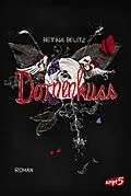 E-Book (epub) Dornenkuss von Bettina Belitz